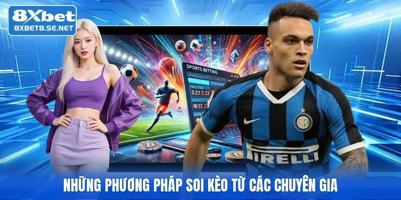 Những phương pháp soi kèo từ các chuyên gia